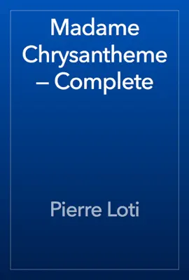 Read: Book Madame Chrysantheme — Complete