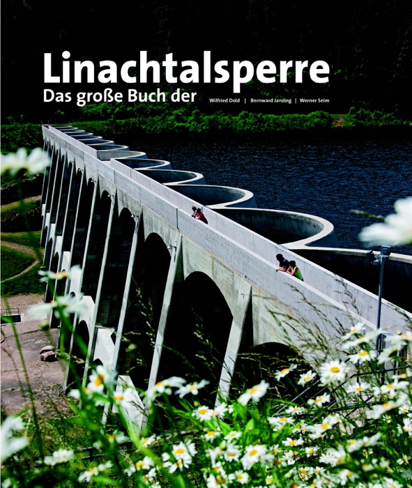 Das große Buch der Linachtalsperre