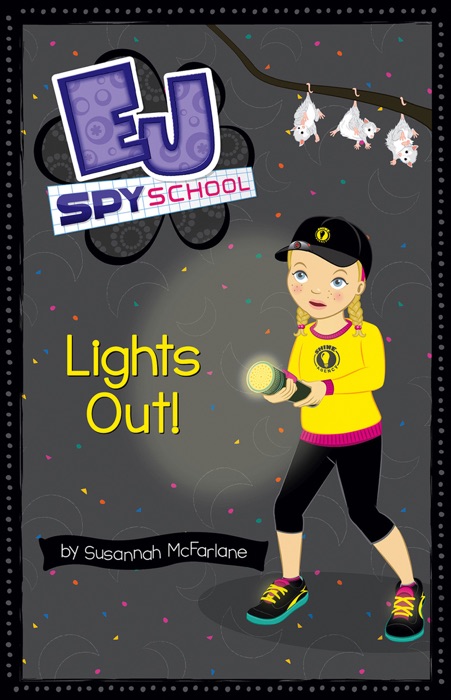 EJ Spy School 8: Lights Out!