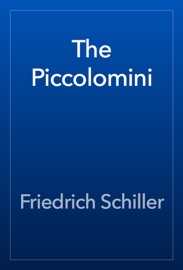 The Piccolomini - Friedrich Schiller