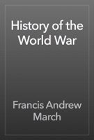 History of the World War