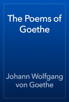 Read: The Poems Book of Goethe