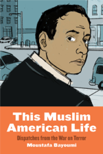 This Muslim American Life - Moustafa Bayoumi Cover Art