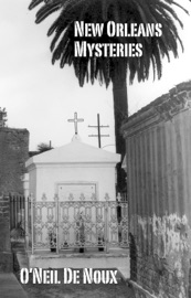 New Orleans Mysteries - O'Neil De Noux