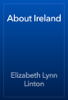About Ireland - Elizabeth Lynn Linton