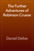 Book The Further Adventures of Robinson Crusoe