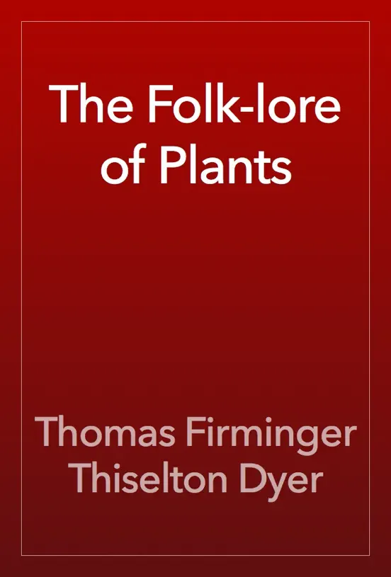The Folk-lore of Plants