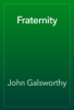 Fraternity - John Galsworthy