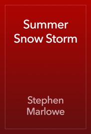 Summer Snow Storm - Stephen Marlowe