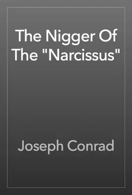 Read: The N****r Of The "Narcissus" Book