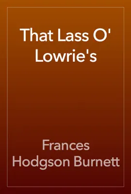 Read: That Book Lass O' Lowrie's