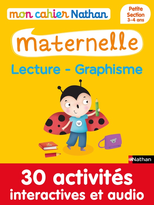 Mon cahier maternelle 3/4 ans Lecture - Graphisme