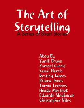 The Art of Storytelling: A Series of Short Stories