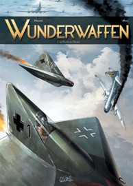 Wunderwaffen T01 - Richard D. Nolane & Sarah Maza