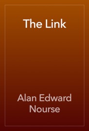 The Link - Alan Edward Nourse