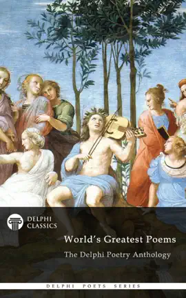 Read: Delphi Book Poetry Anthology: The World's Greatest Poems
