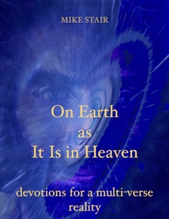 On Earth As It Is In Heaven by Mike Stair