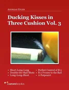 Ducking Kisses in Three Cushion Vol. 3