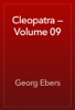 Cleopatra — Volume 09 - Georg Ebers