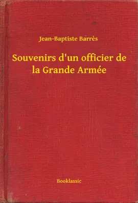 Read: Souvenirs d'un officier de Book la Grande Armée