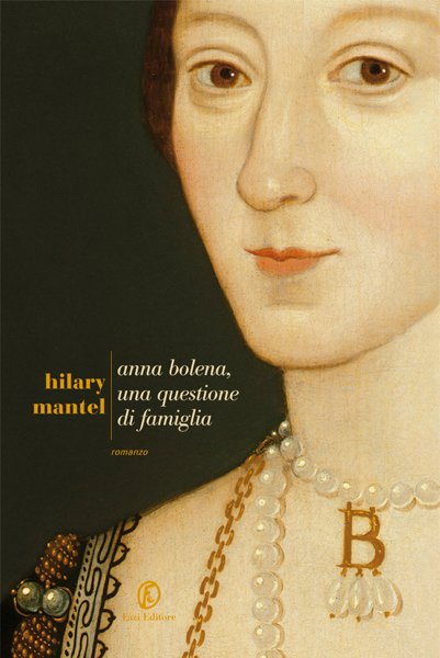 Scaricare Anna Bolena, una questione di famiglia - Hilary Mantel PDF