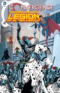 Convergence: Superboy and the Legion of Super-Heroes (2015-) #2