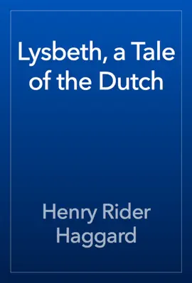 Read: Lysbeth, a Tale of the Dutch Book