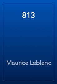 813 - Maurice Leblanc