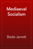 Mediaeval Socialism - Bede Jarrett