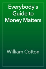 Everybody's Guide to Money Matters