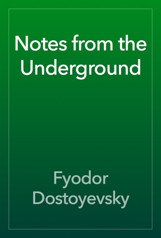 Notes from the Underground