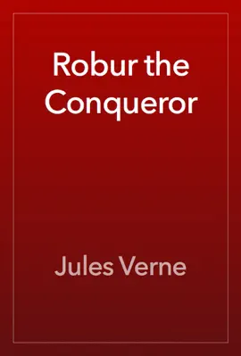 Read: Book Robur the Conqueror