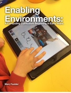 Enabling Environments: A Computing Curriculum Beginning in the Early Years