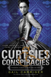 Curtsies & Conspiracies - Gail Carriger