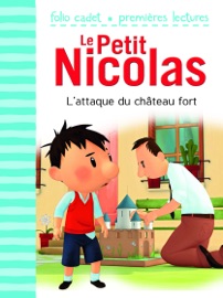 Le Petit Nicolas (Tome 23) - L'attaque du château fort - Emmanuelle Lepetit