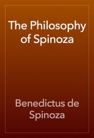 THE PHILOSOPHY OF SPINOZA