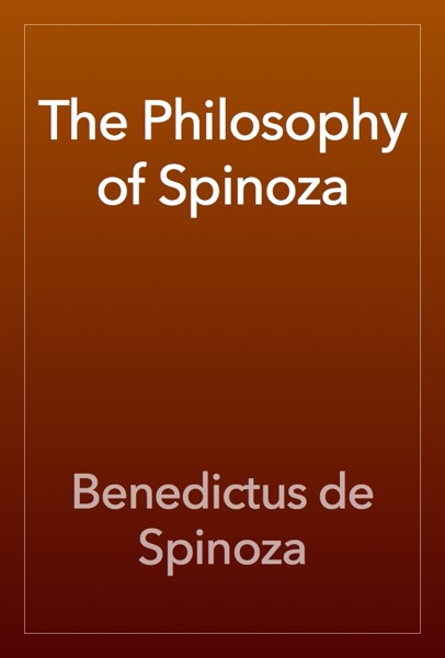 The Philosophy of Spinoza