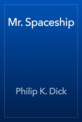 Read: Book Mr. Spaceship