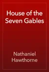 House of the Seven Gables by Nathaniel Hawthorne Book Summary, Reviews and Downlod