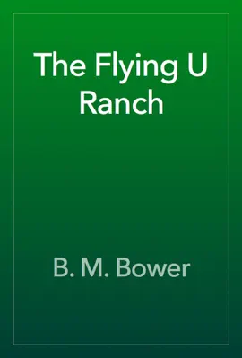 Read: The Flying U Ranch Book