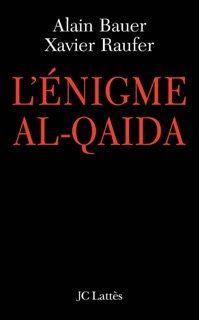 L'énigme Al Qaïda by Xavier Raufer & Alain Bauer