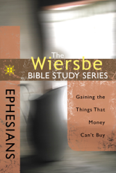 The Wiersbe Bible Study Series: Ephesians