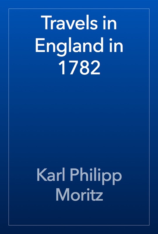 Travels in England in 1782