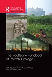 The Routledge Handbook of Political Ecology - Tom Perreault, Gavin Bridge & James McCarthy