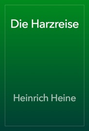 Die Harzreise - Heinrich Heine