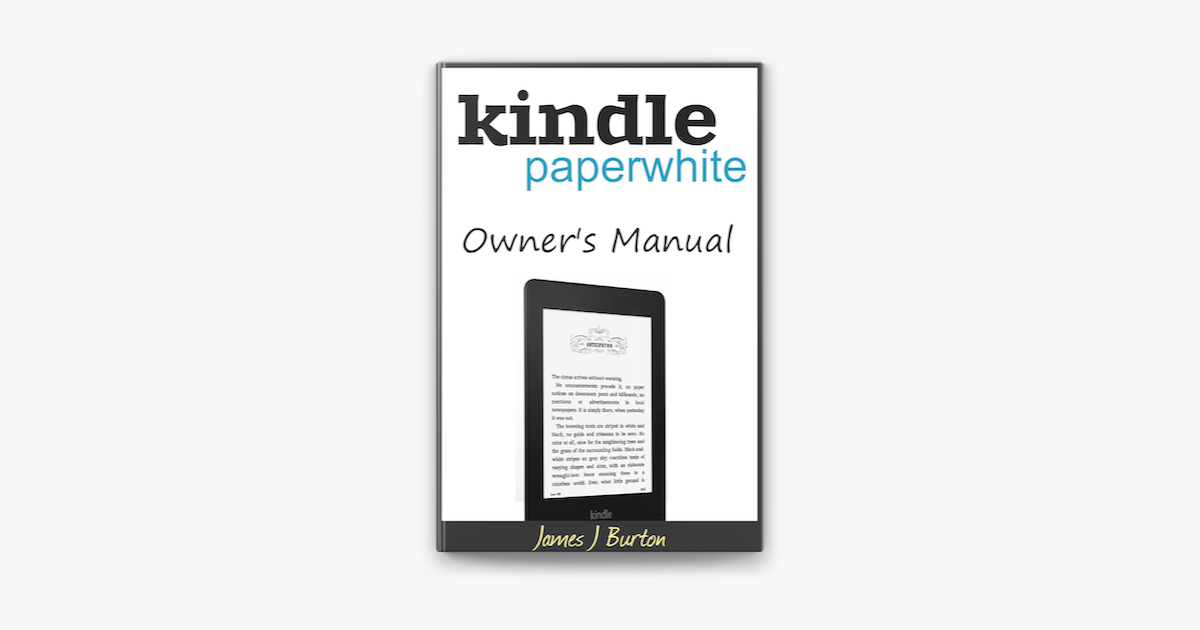 Kindle Paperwhite by James J Burton on Apple Books