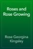 Roses and Rose Growing - Rose Georgina Kingsley