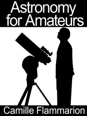 Astronomy for Amateurs
