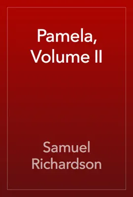 Read: Pamela, Volume Book II