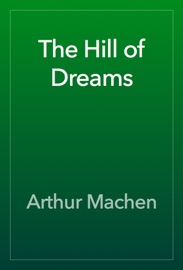 The Hill of Dreams - Arthur Machen